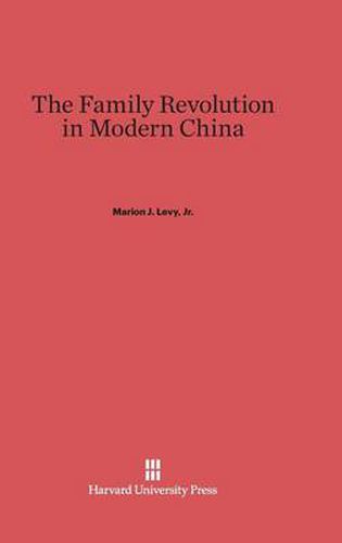 The Family Revolution in Modern China