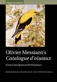 Cover image for Olivier Messiaen's Catalogue d'oiseaux: From Conception to Performance