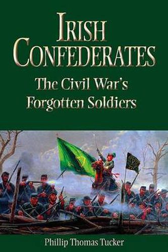 Cover image for Irish Confederates: The Civil War's Forgotten Soldiers