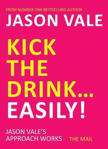 Cover image for Kick the Drink...Easily!