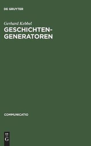 Cover image for Geschichtengeneratoren: Lekturen Zur Poetik Des Historischen Romans