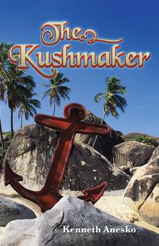 Cover image for The Kushmaker