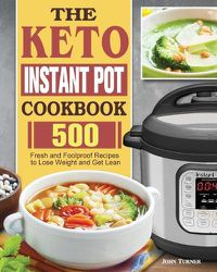 Cover image for The Keto Instant Pot Cookbook