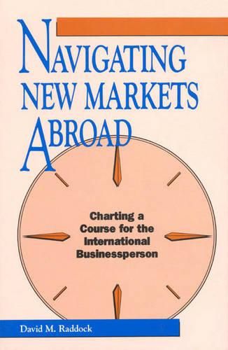 Cover image for Navigating New Markets Abroad: Charting a Course for International Businessperson