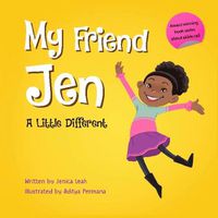 Cover image for My Friend Jen: A Little Different