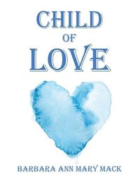 Cover image for Child of Love