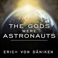 Cover image for The Gods Were Astronauts
