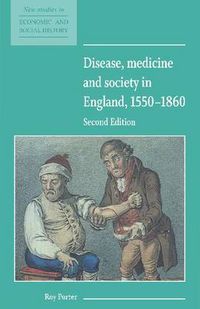 Cover image for Disease, Medicine and Society in England, 1550-1860