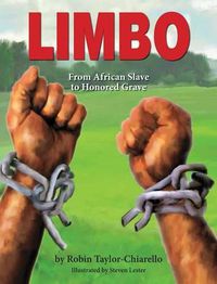 Cover image for Limbo, from African Slave to Honored Grave