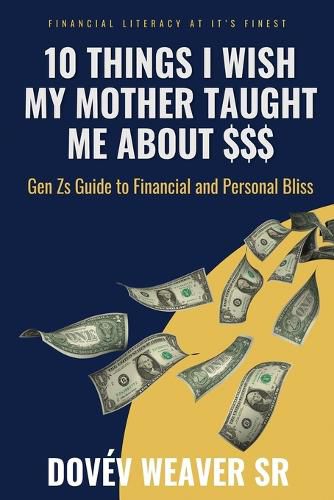 Cover image for 10 Things I Wish My Mother Taught Me About Money