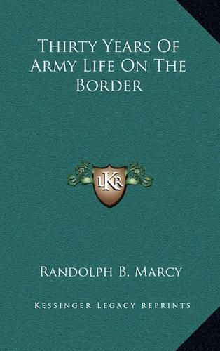 Cover image for Thirty Years of Army Life on the Border