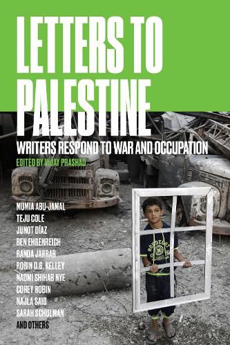 Letters to Palestine: Writers Respond to War and Occupation