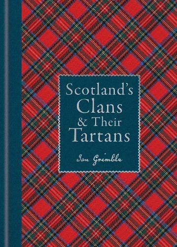 Cover image for Scotland's Clans & their Tartans