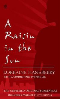 Cover image for A Raisin in the Sun: The Unfilmed Original Screenplay