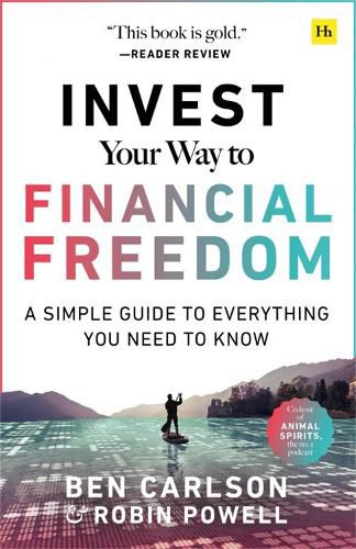 Cover image for Invest Your Way to Financial Freedom: A simple guide to everything you need to know