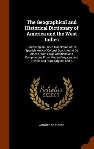 Cover image for The Geographical and Historical Dictionary of America and the West Indies