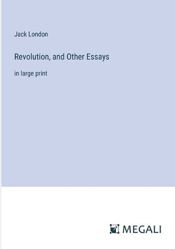 Cover image for Revolution, and Other Essays