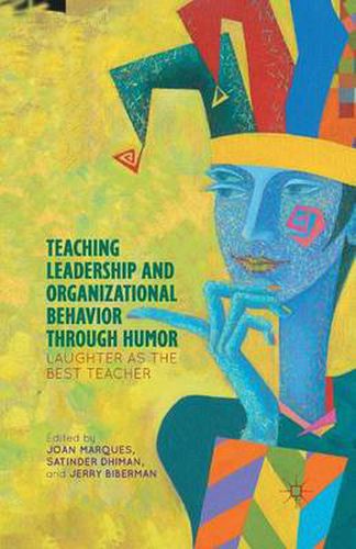 Cover image for Teaching Leadership and Organizational Behavior through Humor: Laughter as the Best Teacher