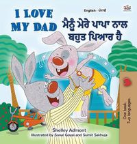 Cover image for I Love My Dad (English Punjabi Bilingual Book)