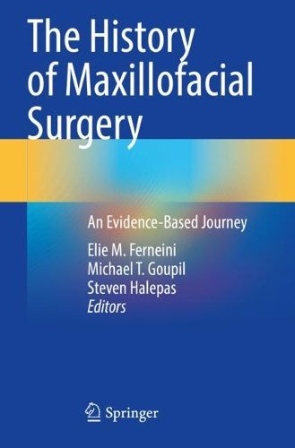 Cover image for The History of Maxillofacial Surgery