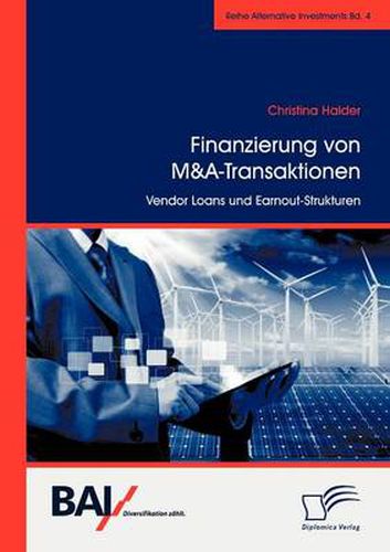 Cover image for Finanzierung von M&A-Transaktionen: Vendor Loans und Earnout-Strukturen