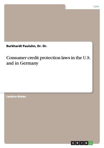 Cover image for Consumer credit protection laws in the U.S. and in Germany