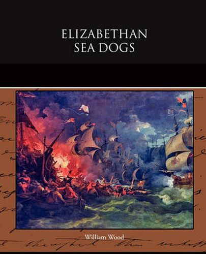 Cover image for Elizabethan Sea Dogs