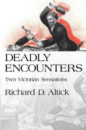 Cover image for Deadly Encounters: Two Victorian Sensations