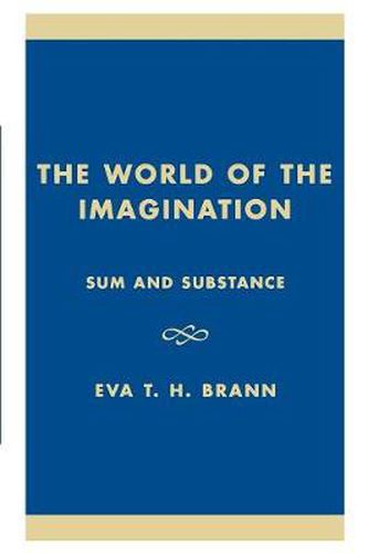 Cover image for The World of the Imagination: Sum and Substance