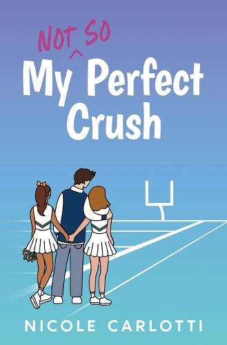 Cover image for My Not So Perfect Crush