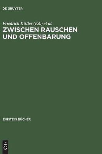 Cover image for Zwischen Rauschen Und Offenbarung: Zur Kultur- Und Mediengeschichte Der Stimme