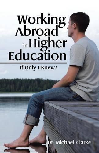 Cover image for Working Abroad in Higher Education: If Only I Knew?