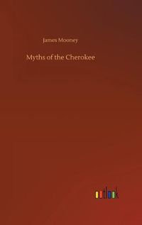 Cover image for Myths of the Cherokee