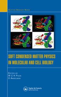 Cover image for Soft Condensed Matter Physics in Molecular and Cell Biology