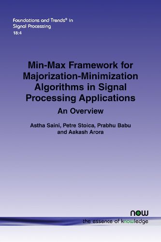 Cover image for Min-Max Framework for Majorization-Minimization Algorithms in Signal Processing Applications