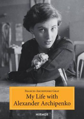 Cover image for My Life with Alexander Archipenko