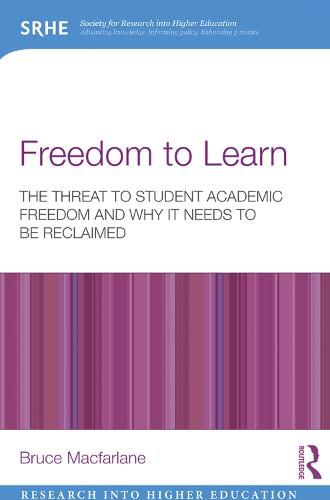 Cover image for Freedom to Learn: The threat to student academic freedom and why it needs to be reclaimed