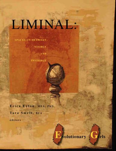 Cover image for Liminal: Spaces-in-between Visible and Invisible