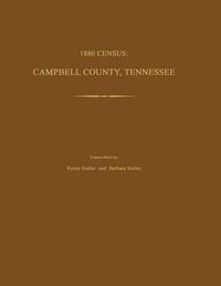 Cover image for 1880 Census: Campbell County, Tennessee