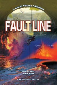 Cover image for Fault Line: A Hawaii Volcano Adventure