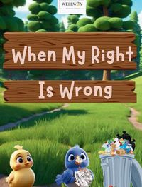 Cover image for When My Right Is Wrong