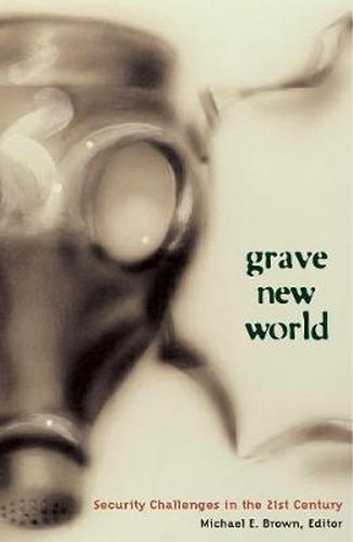 Cover image for Grave New World: Security Challenges in the 21st Century