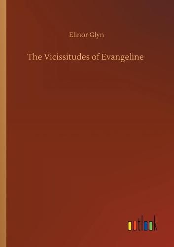 Cover image for The Vicissitudes of Evangeline