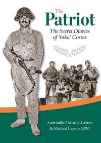 Cover image for The Patriot: The Secret Diaries of 'Inka Costas