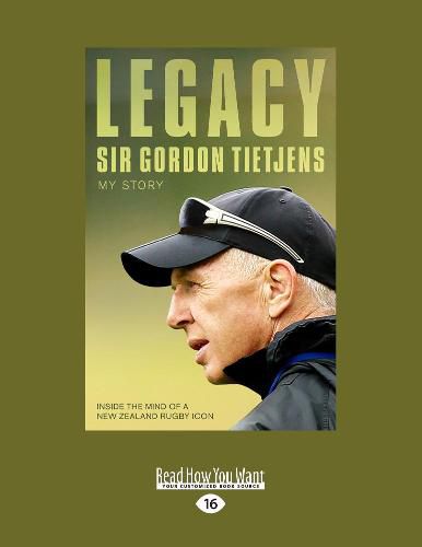 Cover image for Legacy: Sir Gordon Tietjens: My Story