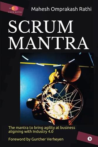 Cover image for Scrum Mantra: The Mantra to bring agility at business aligning with Industry 4.0