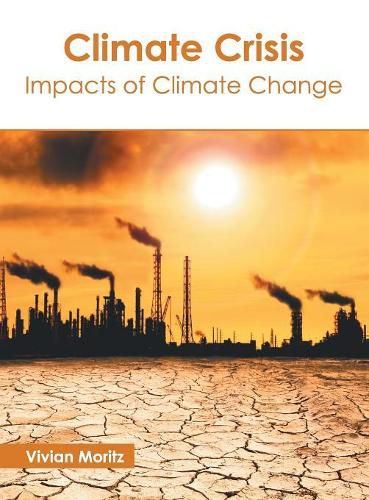 Cover image for Climate Crisis: Impacts of Climate Change
