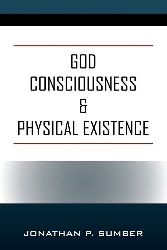 Cover image for God Consciousness & Physical Existence