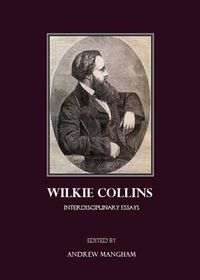 Cover image for Wilkie Collins: Interdisciplinary Essays