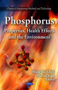 Cover image for Phosphorus: Properties, Health Effects & the Environment